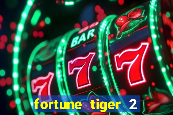 fortune tiger 2 revenge demo